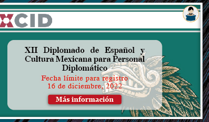 XII Diplomado de Español y Cultura Mexicana para Personal Diplomático